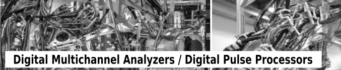 Digital Multichannel Analyzers (MCAs) and Digital Pulse Processors (DPPs)